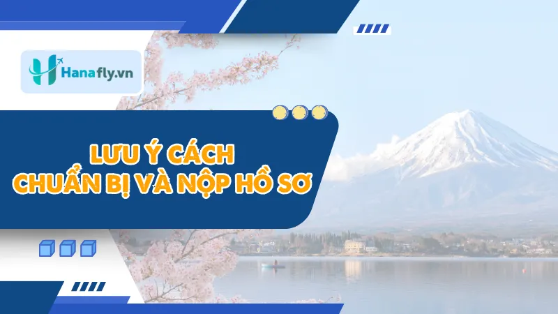 Lưu ý cách chuẩn bị và nộp hồ sơ