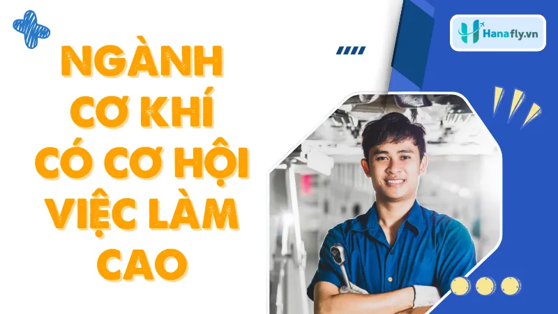 Ngành cơ khí cơ hội việc làm cao
