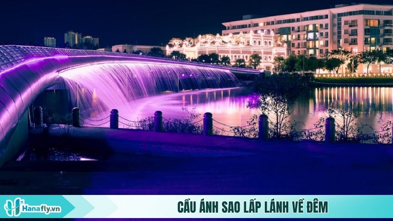 Cầu Ánh Sao lấp lánh về đêm