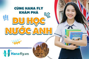du học Anh HanaFly