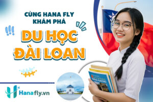 du học đài loan HanaFly