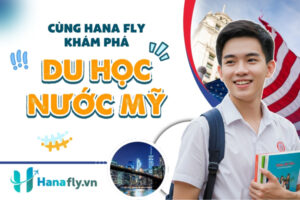 du học Mỹ HanaFly