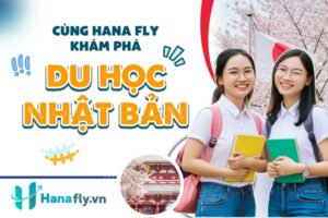 du học nhật bản hanafly