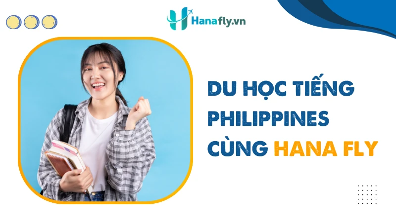 Du học tiếng Philippines cùng Hanafly