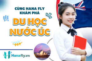 du học Úc HanaFly
