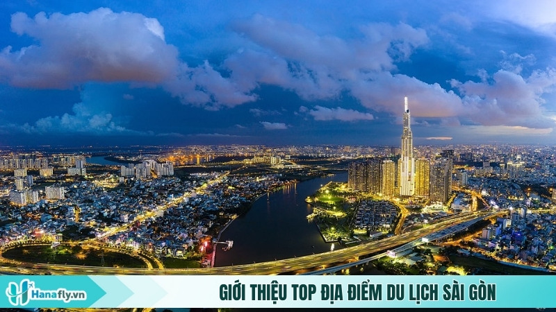 Giới thiệu top địa điểm du lịch Sài Gòn