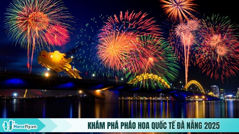 Khám phá Pháo hoa quốc tế Đà nẵng 2025