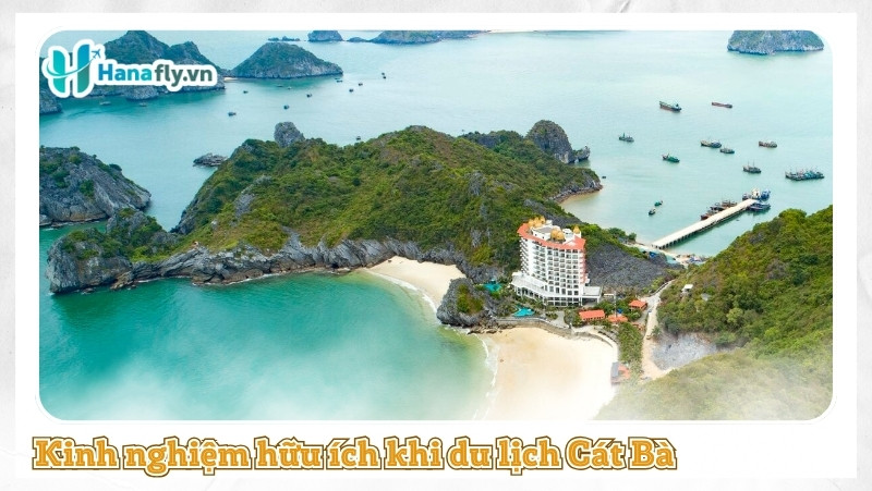 Kinh nghiệm hữu ích khi du lịch Cát Bà