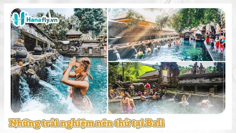 Những trải nghiệm nên thử tại Bali