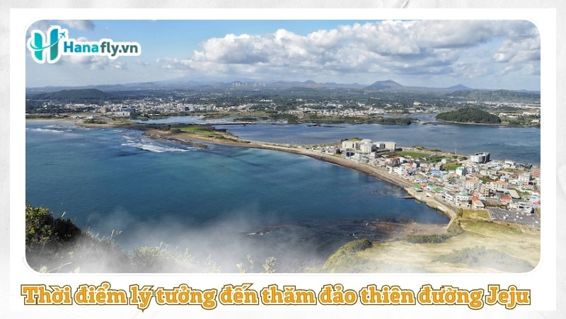Thời điểm lý tưởng đến thăm đảo thiên đường Jeju
