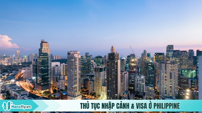 Thủ tục nhập cảnh & visa ở Philippine