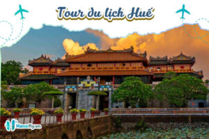Tour Du Lịch Huế - Hành Trình Về Lại Miền Di Sản Cố Đô