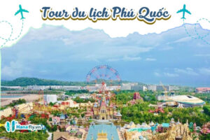 Tour Du Lịch Phú Quốc - Khám Phá Miền Biển Tận Cùng Tổ Quốc