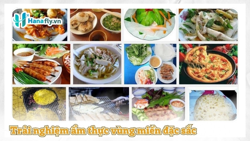 Trải nghiệm ẩm thực vùng miền đặc sắc